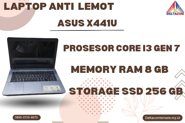 ASUS X441U , TYPE BARU BODY SLIM, PROSESOR INTEL CORE I3 GEN 7 RAM 8 GB SSD 256 GB GB DISPLAY 14 INCH MULUS